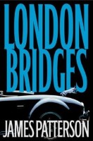 Alex Cross 10 - London Bridges