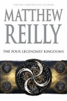 The Four Legendary Kingdoms: A Jack West Jr Novel 4 (Jack West Junior)