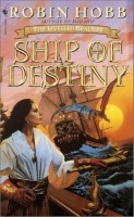 Liveship Traders 3 - Ship of Destiny