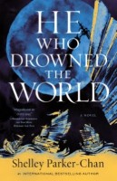 He Who Drowned the World