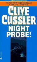 Dirk Pitt 6 - Night Probe!