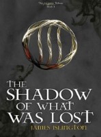 The Shadow Of What Was Lost (Book 1)