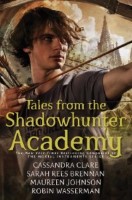 Tales From the Shadowhunter Academy