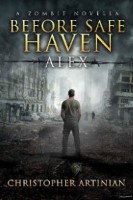 Safe Haven (Novella 2): Before Safe Haven [Alex]