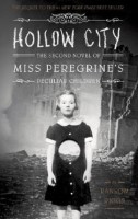 Hollow City: The Second Novel of Miss Peregrine's Peculiar Children