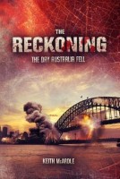 The Reckoning: The Day Australia Fell