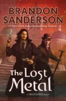 Lost Metal : A Mistborn Novel (9780765391209)