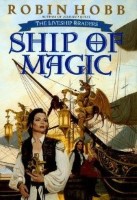 Liveship Traders 1 - Ship of Magic