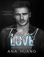 Ana Huang - Twisted Love