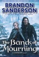 The Bands of Mourning: A Mistborn Novel